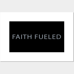 Faith Fueled Posters and Art